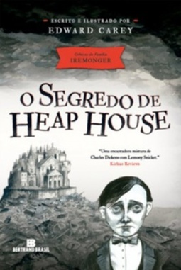 O Segredo de Heap House (Crônicas da Família Iremonger #1)