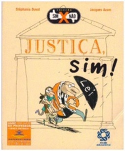 Justiça Sim! (Coleção Sim X Não)