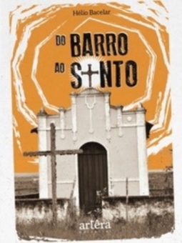 Do Barro ao Santo