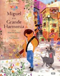 Miguel e a Grande Harmonia (Inspirado no filme Viva a vida é uma festa)