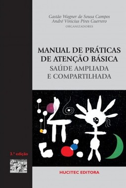 Manual de práticas de atenção básica: Saúde ampliada e compartilhada