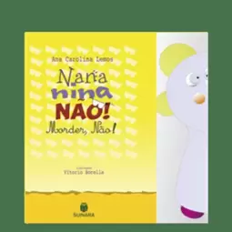 Nananina Não! Morder Não!
