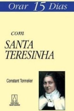 Orar 15 Dias com Santa Teresinha