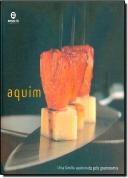 Aquim: uma Família Apaixonada Pela Gastronomia