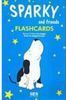 Sparky and Friends: Flashcards