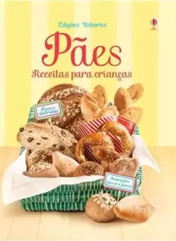 Pães : Receitas para Crianças