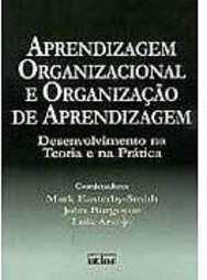 Aprendizagem Organizacional e Organização de Aprendizagem