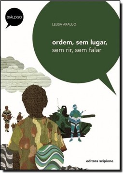 Ordem, Sem Lugar, Sem Rir, Sem Falar
