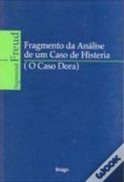 Fragmento da Análise de Um Caso de Histeria (O Caso Dora)