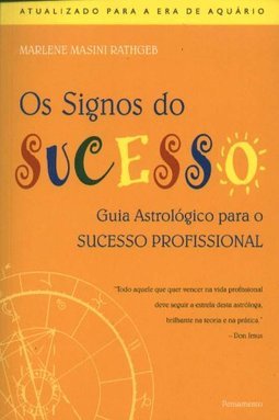 Os Signos do Sucesso: Guia Astrológico para o Sucesso Profissional