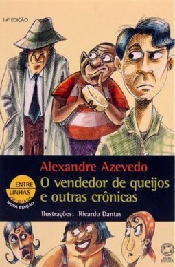 O Vendedor de Queijos e Outras Crônicas