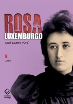 Rosa luxemburgo - vol. 3 - 2ª edição: cartas