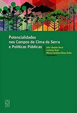 Potencialidades nos campos de cima da serra e políticas públicas