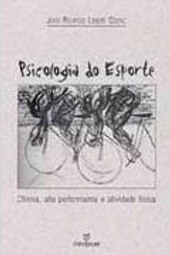 Psicologia do Esporte: Clínica, Alta Performance e Atividade Física