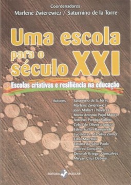 Uma escola para o século XXI: escolas criativas e resiliência na educação