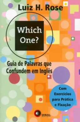 Which one?: guia de palavras que confundem em inglês