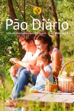 Pão diário: uma meditação para cada dia do ano - Família