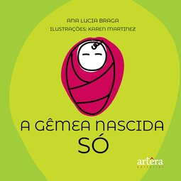 A gêmea nascida só