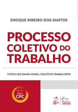 Processo coletivo do trabalho: Tutela do dano moral coletivo trabalhista