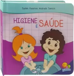 Meus hábitos: Higiene e saúde