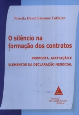 O silêncio na formação dos contratos: Proposta, aceitação e elementos da declaração negocial