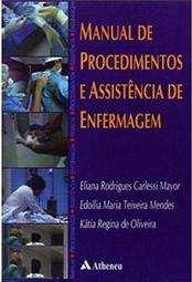 Manual de Procedimentos e Assistência de Enfermagem