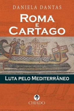 Roma e Cartago: luta pelo Mediterrâneo
