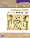 Northstar: Building Skills For The Toefl Ibt, High-Intermediate Student Book With Audio Cds