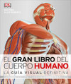 El Gran Libro del Cuerpo Humano: Segunda edición. Ampliada y actualizada