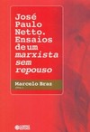 José Paulo Netto.: ensaios de um marxista sem repouso