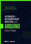 Automação e instrumentação industrial com Arduino: teoria e projetos