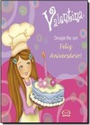 Valentina - deseja-lhe um feliz aniversário