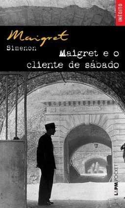 MAIGRET E O CLIENTE DE SABADO