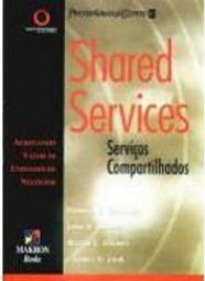 Shared Services: Serviços Compartilhados