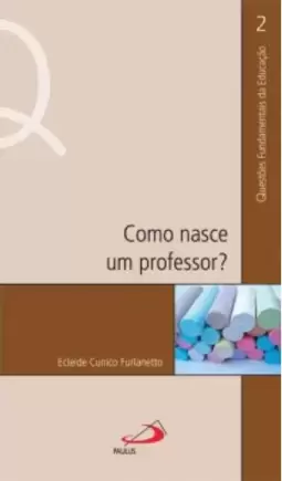 Como nasce um professor?
