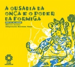 A Ousadia da Onça e o Poder da Formiga