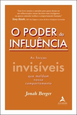O poder da influência: As forças invisíveis que moldam nosso comportamento