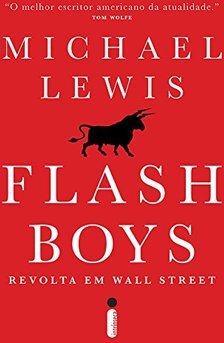 FLASH BOYS - REVOLTA EM WALL STREET