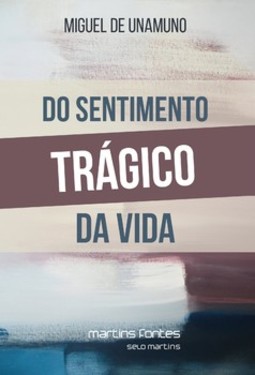 Do sentimento trágico da vida: nos homens e nos povos