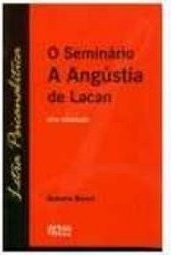 O Seminário da Angústia de Lacan