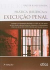 Prática jurídica de execução penal