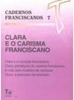 Clara e Carisma Franciscano