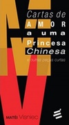 Cartas de Amor a uma Princesa Chinesa (Coleção Biblioteca Teatral)
