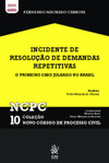 Incidentes de resolução de demandas repetitivas: o primeiro caso julgado no Brasil
