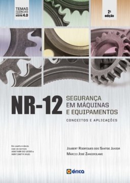 NR-12 - Segurança em máquinas e equipamentos: conceitos e aplicações