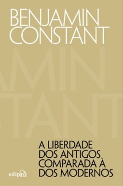 A liberdade dos antigos comparada à dos modernos