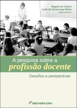 A pesquisa sobre a profissão docente: desafios e perspectivas