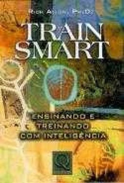 Train Smart: Ensinando e Treinando com Inteligência
