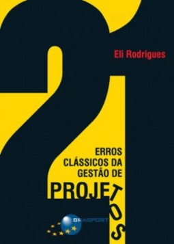 21 erros clássicos da gestão de projetos