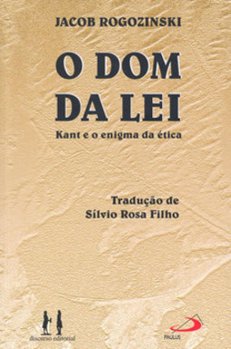 O dom da lei: Kant e o enigma da ética